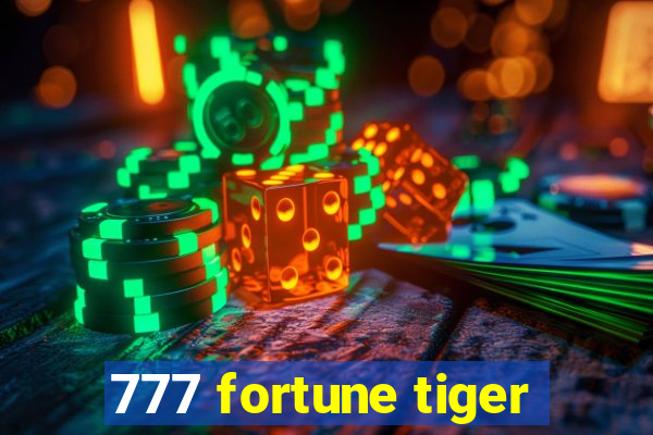 777 fortune tiger